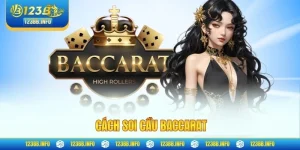 Cách soi cầu baccarat