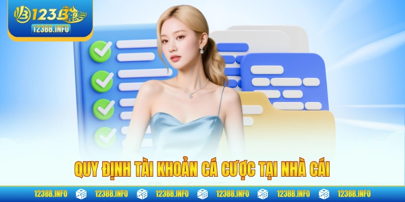 Quy định tài khoản cá cược tại nhà cái