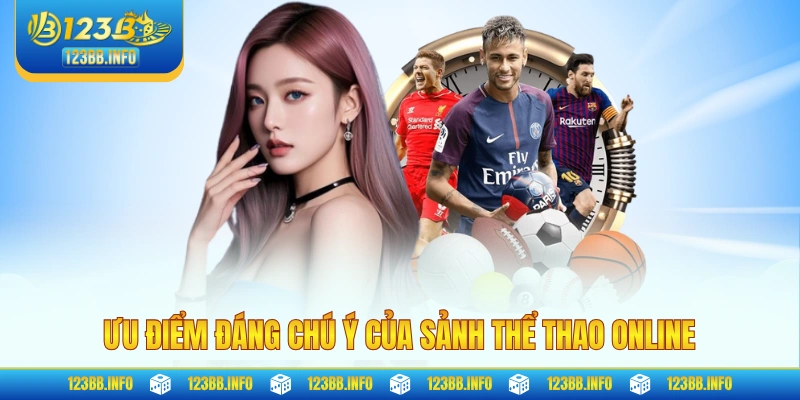 Ưu điểm đáng chú ý của sảnh thể thao online