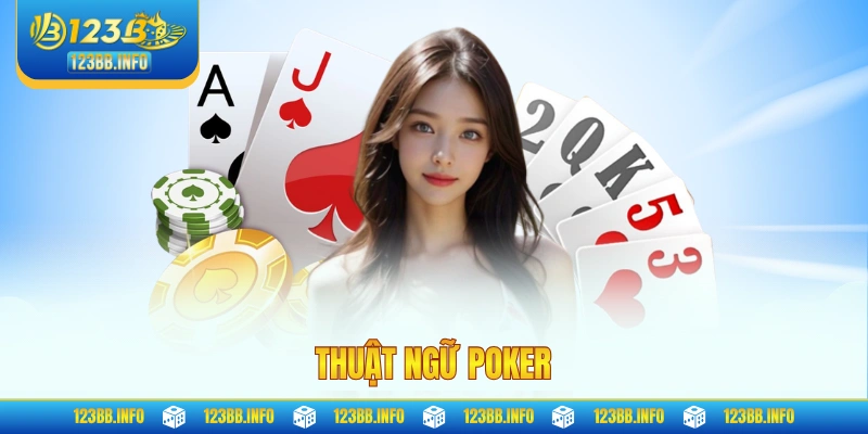 Thuật Ngữ Poker